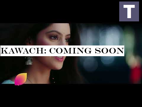Kawach: Coming soon