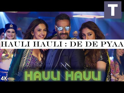 HAULI HAULI : De De Pyaar De | Ajay Devgn, Tabu, Rakul | Neha Kakkar, Garry S, Tanishk Bagchi Mellow