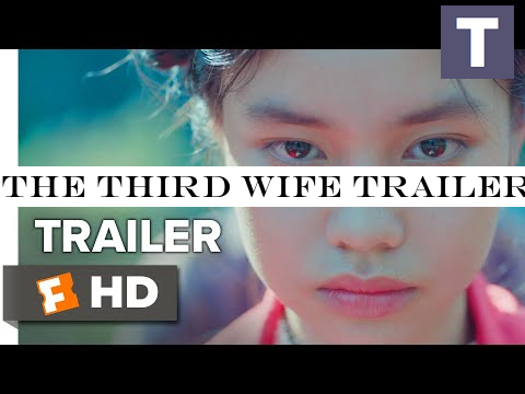 The Third Wife Trailer #1 (2019) | Movieclips Indie