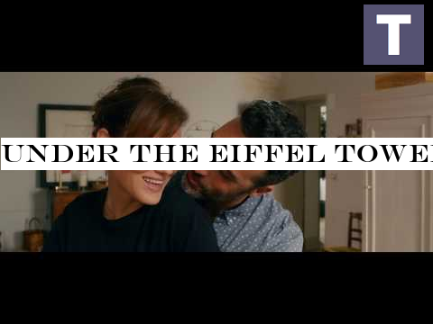 Under the Eiffel Tower Official Trailer 2019