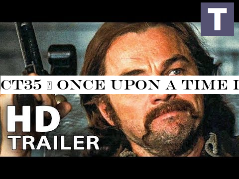 CT35 | Once Upon a Time in Hollywood Trailer | Cinepedia Trailers