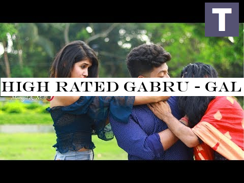 High Rated Gabru - Gal Goriye | Guru Randhawa | Cute Love Story | Hindi Song 2019|Ft Manojit -Misti