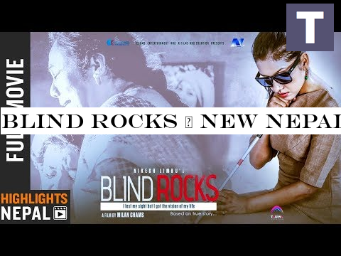 BLIND ROCKS | New Nepali Full Movie 2019/2076 | Benisha Hamal, Arpan Thapa, Gauri Malla