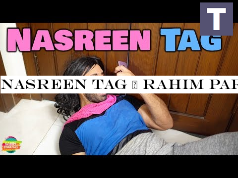 Nasreen Tag | Rahim Pardesi