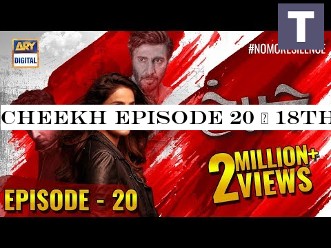 Cheekh Episode 20 | 18th May 2019 | ARY Digital [Subtitle Eng]
