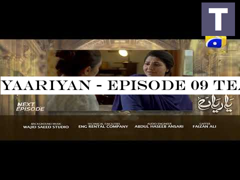 Yaariyan - Episode 09 Teaser | HAR PAL GEO