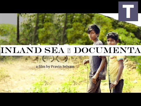 Inland Sea | Documentary Film | Pravin Selvam | Hook Films