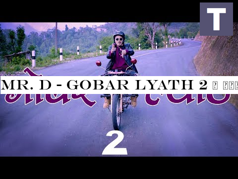 Mr. D - Gobar Lyath 2 | गोबर ल्याठ २ | Official Music Video 2019 |