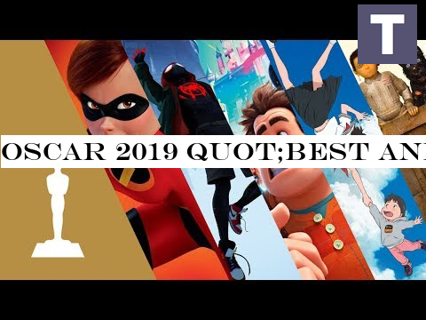 OSCAR 2019 Best Animated Film TOP 5 nominees