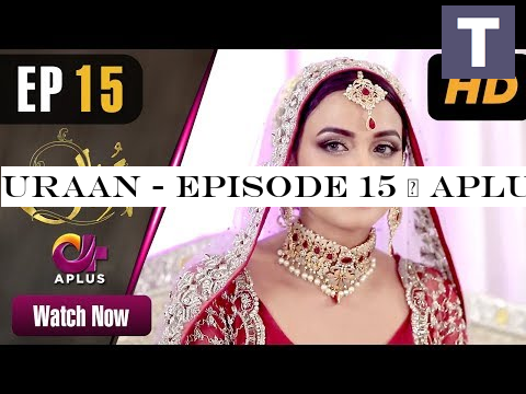 Uraan - Episode 15 | Aplus Dramas | Ali Josh, Nimra Khan, Salman Faisal, Kiran | Pakistani Drama