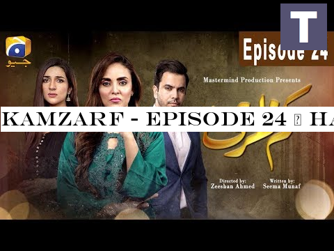 Kamzarf - Episode 24 | HAR PAL GEO