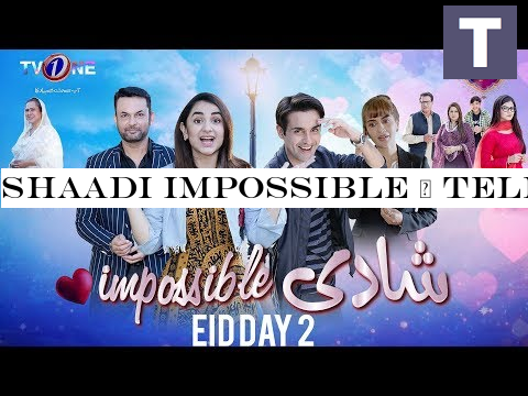 Shaadi Impossible | TeleFilm | Eid Day 2 | TV One