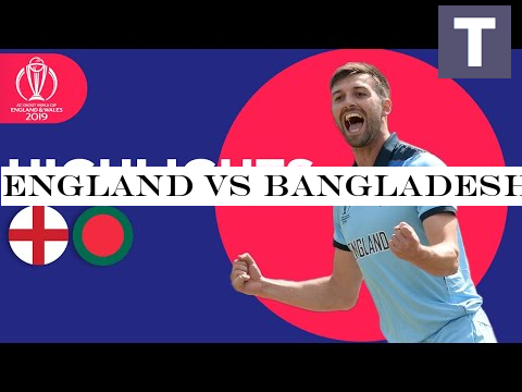 England vs Bangladesh | ICC Cricket World Cup 2019 - Match Highlights