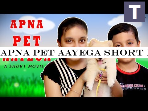 APNA PET AAYEGA Short Movie #Funny Cute Pets | Moral Story for Kids Aayu and Pihu Show