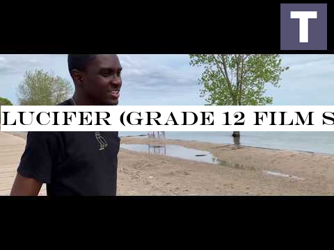 LUCIFER (Grade 12 Film Summative 2019) #EndOfAnEra