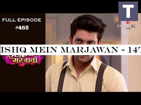 Ishq Mein Marjawan - 14th June 2019 - इश्क़ में मरजावाँ - Full Episode