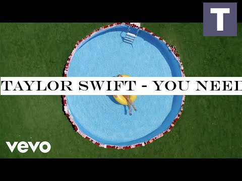 Taylor Swift - You Need To Calm Down