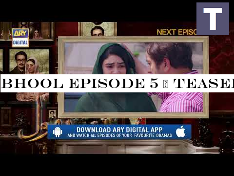 Bhool Episode 5 | Teaser | Top Pakistani Drama