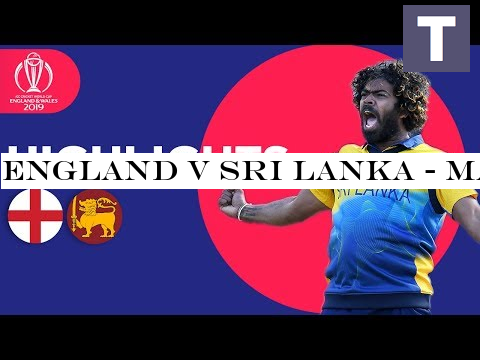England v Sri Lanka - Match Highlights | ICC Cricket World Cup 2019