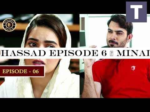 Hassad Episode 6 | Minal Khan | Top Pakistani Drama