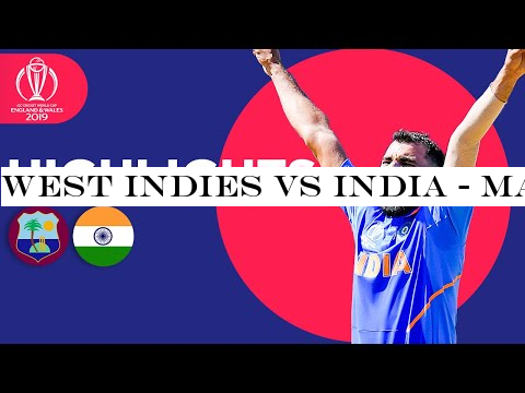 West Indies vs India - Match Highlights | ICC Cricket World Cup 2019