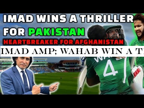 Imad -Wahab Win a thriller for Pakistan | Heartbreaker for Afghanistan