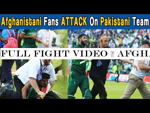 Full Fight Video | Afghanistani Fans Attack On Pakistani Team | 30 june 2019
