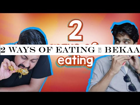 2 Ways Of Eating | Bekaar Films | Comedy Skit