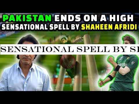 Sensational spell by SHAHEEN AFRIDI | Pakistan Ends on a High | PAK vs BAN
