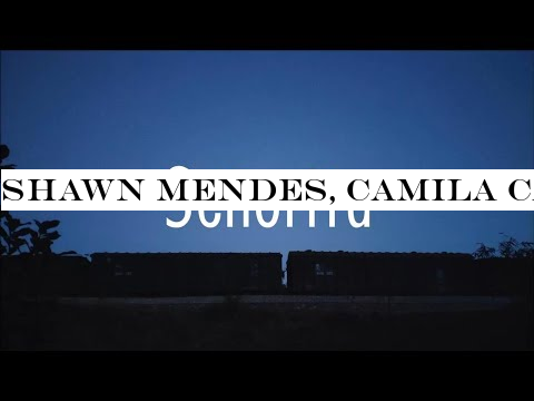 Shawn Mendes, Camila Cabello - Se ntilde;orita (Lyrics)