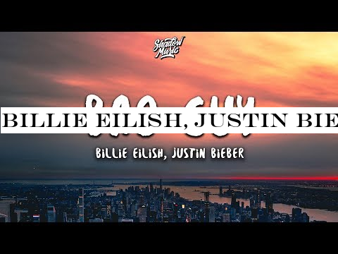 Billie Eilish, Justin Bieber - bad guy (Lyrics)