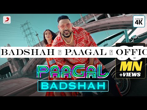 Badshah | Paagal | Official Music Video | Latest Hit Song 2019