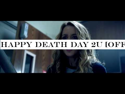 Happy Death Day 2U [Official HD Trailer] MuktaA2 Cinemas | Juffair Mall | Bahrain