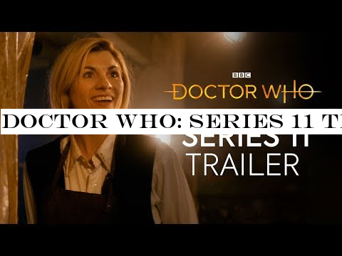 Doctor Who: Series 11 Trailer