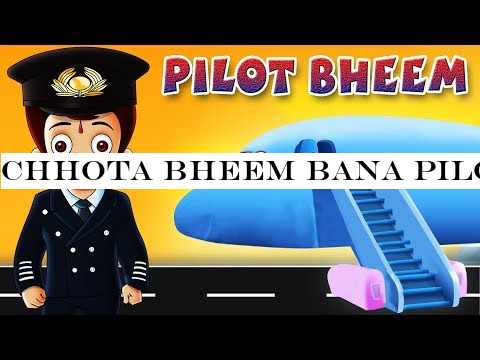 Chhota Bheem bana Pilot Bheem