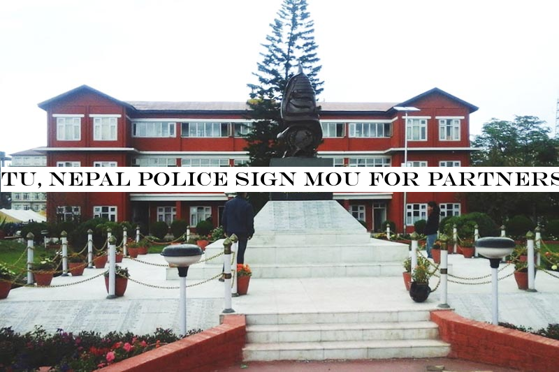 TU, Nepal Police sign MoU for partnership