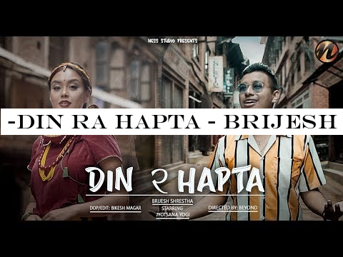 quot;DIN RA HAPTA quot; Brijesh Shrestha (OFFICIAL VIDEO)