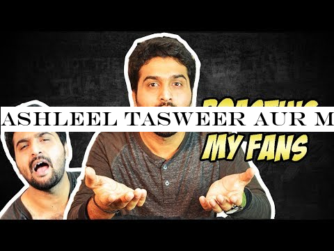 ASHLEEL TASWEER AUR MERI BANDI