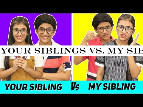 Your Siblings Vs. My Siblings | SAMREEN ALI