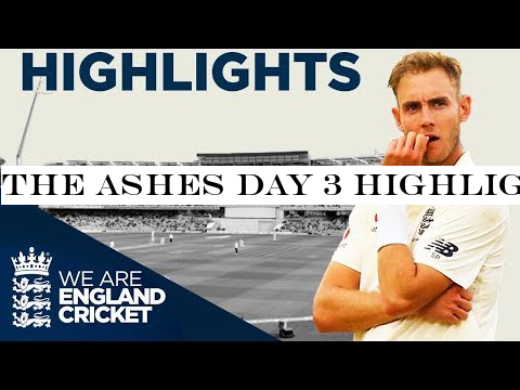 The Ashes Day 3 Highlights | First Specsavers Ashes Test 2019