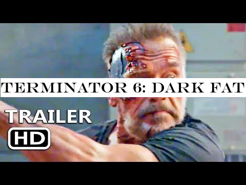 TERMINATOR 6: DARK FATE Trailer Teaser New (2019) Arnold Schwarzenegger Movie