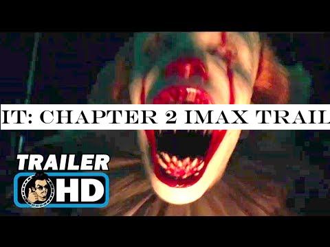 IT: CHAPTER 2 IMAX Trailer | NEW FOOTAGE (2019) Horror Movie