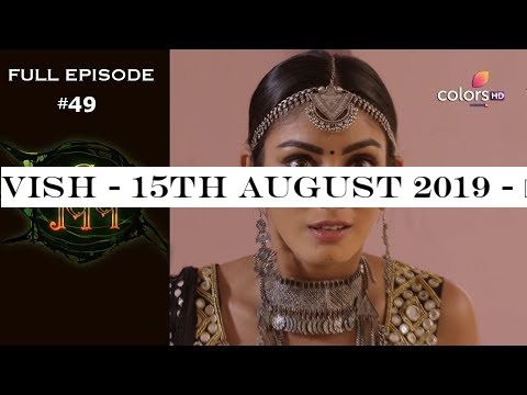 Vish - 15th August 2019 - विष - Full Episode