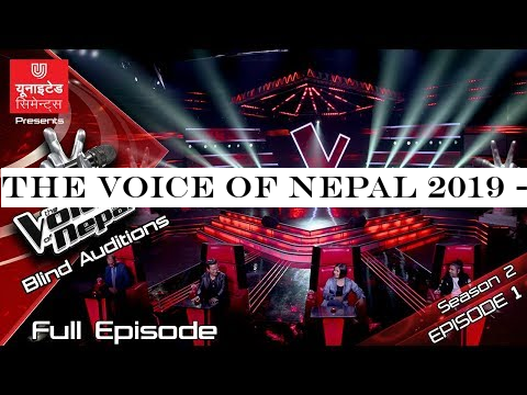 The Voice of Nepal 2019 - Season 2 Episode 1