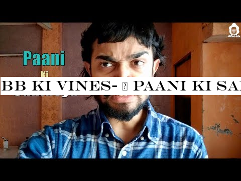 BB Ki Vines- | Paani Ki Samasya |