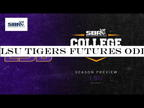 LSU Tigers Futures Odds, Predictions -Betting Picks | NCAAF 2019 Betting Season Preview