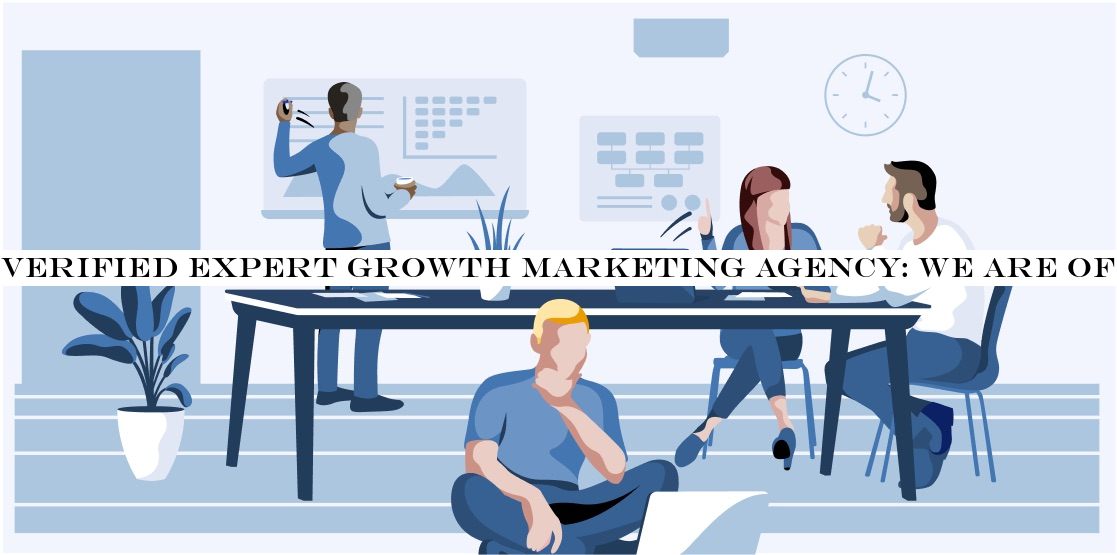 Verified Expert Growth Marketing Agency: We Are Off The Record