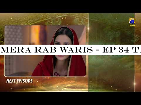 Mera Rab Waris - EP 34 Teaser - 29th August 2019 | HAR PAL GEO DRAMAS