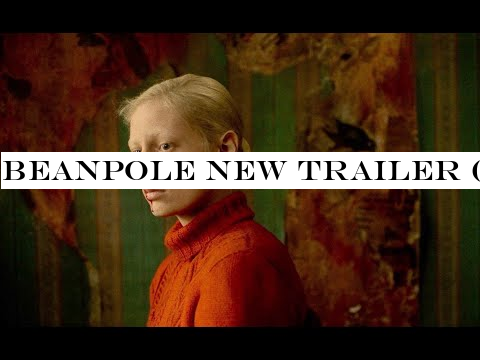 Beanpole new trailer (English) official from Cannes