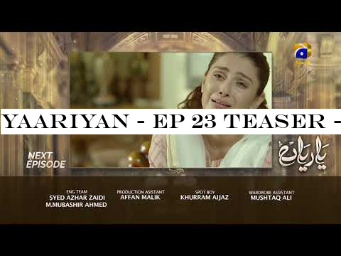 Yaariyan - EP 23 Teaser - 6th September 2019 - HAR PAL GEO DRAMAS